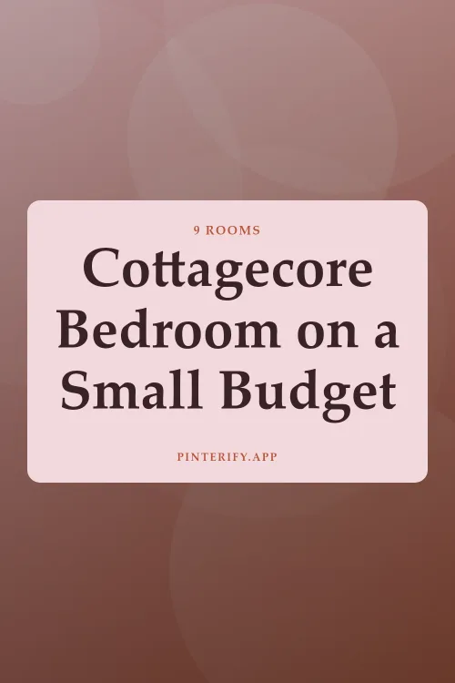 Pin: Cottagecore Bedroom on a Small Budget